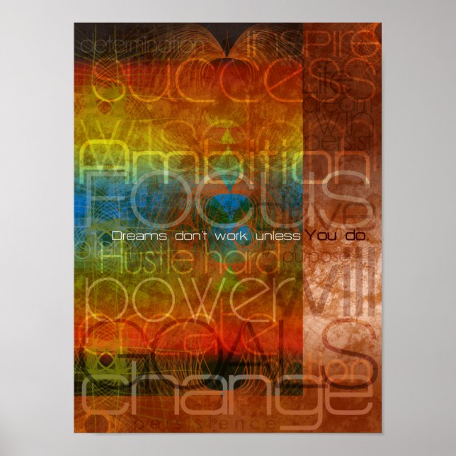 Träume funktionieren nur, wenn Sie es tun. von Man Poster (Vorne)