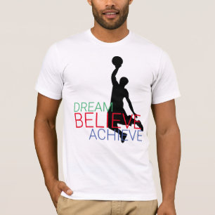 Träume glauben erreichen Basketball T-Shirt