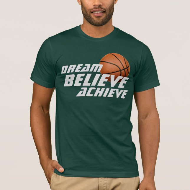 Träume glauben erreichen Basketball T-Shirt (Vorderseite)