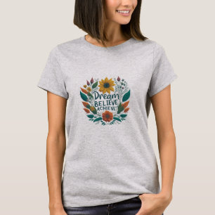Träume. Glauben Sie. Erreichen. Frauen Basic T-Shi T-Shirt