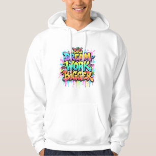 Träume groß, arbeite größer Graffiti-Motivationszi Hoodie
