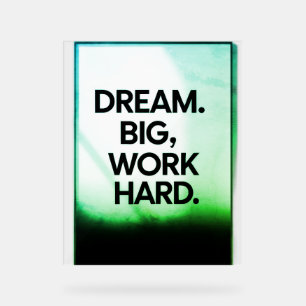 Träume Groß Arbeite Hart Minimalistische Motivat Acrylschild