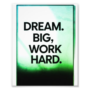 Träume Groß Arbeite Hart Minimalistische Motivat Fotodruck