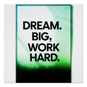 Träume Groß Arbeite Hart   Minimalistische Motivat Poster
