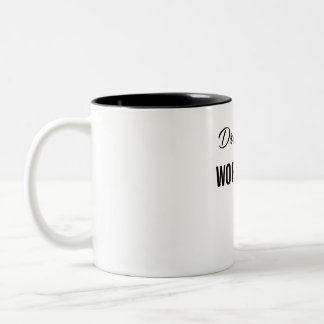 Träume groß Arbeite hart Zweifarbige Tasse
