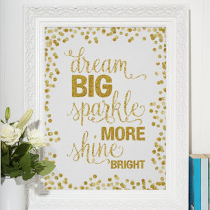 Träume groß Glänze mehr Scheine hell Gold Konfetti Poster