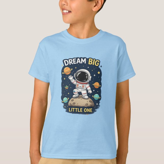 Träume groß, kleiner Einer T-Shirt (Vorderseite)