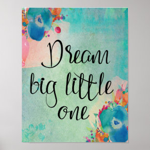 Träume groß, kleiner Schatz - Inspirierende Kinder Poster