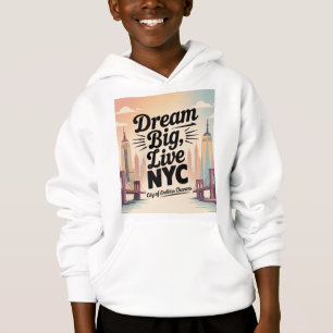 Träume groß, lebe NYC Hoodie