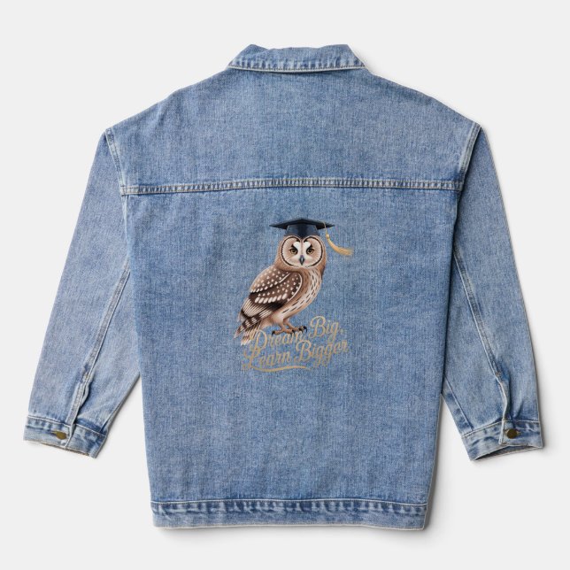 Träume groß Lerne größer Eule Abschluss Jeansjacke (Rückseite)