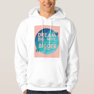 Träume groß Schreibe größer 2 Hoodie