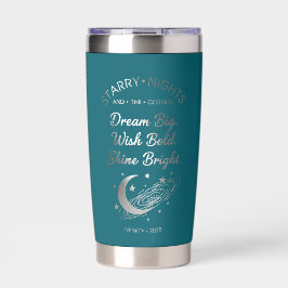 Träume groß, strahle hell, isolierter Teal-Tumbler Thermobecher