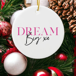 Träume groß XO Inspirierende benutzerdefinierte Na Keramik Ornament