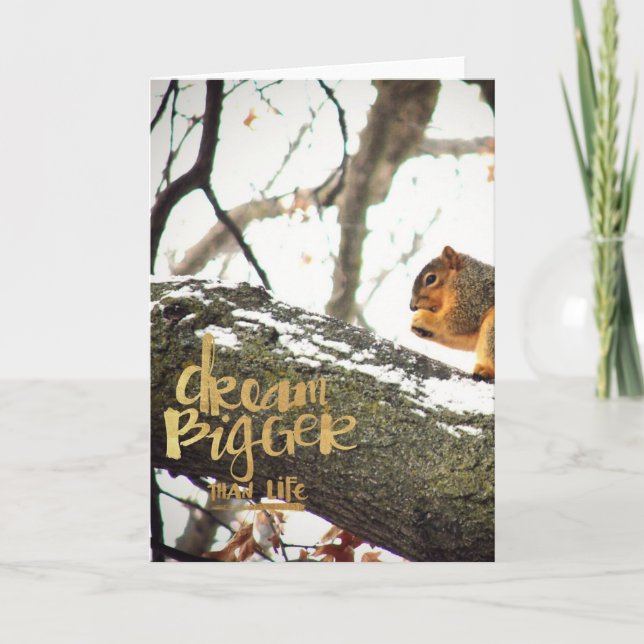 Träume größer als das Leben Eichhörnchen Karte (Vorderseite)