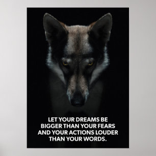 Träume größer als deine Ängste - Wolf Motivierend Poster