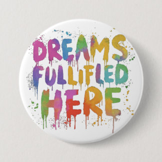"Träume hier erfüllt" Schaltfläche Inspiration Button