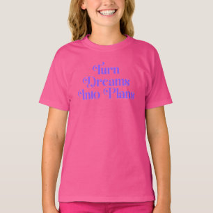 Träume in Pläne verwandeln – Motivierendes Inspira T-Shirt