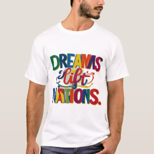 Träume Lift Nations T-Shirt
