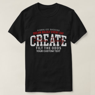 Träume mutig jeden Tag, schaffe eine zukunftsfähig T-Shirt