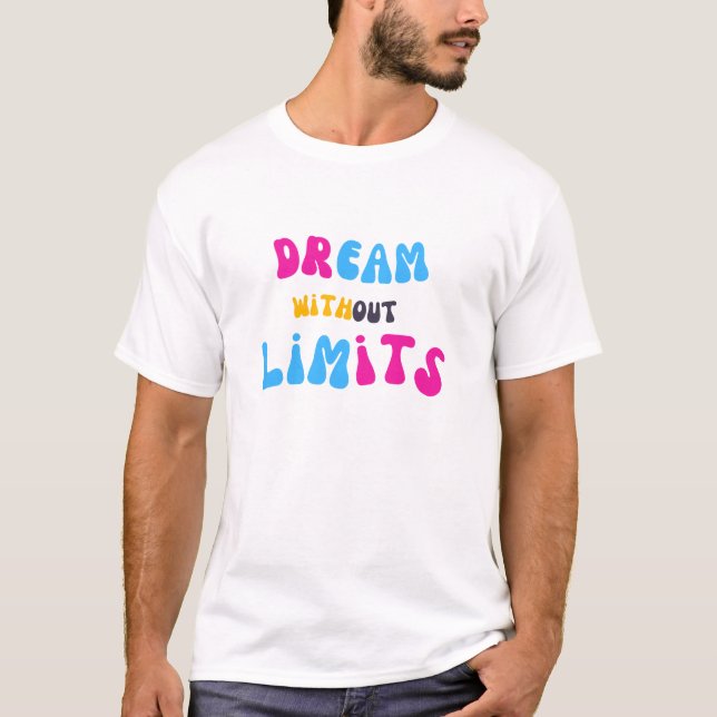 Träume ohne Grenzen T-Shirt (Vorderseite)