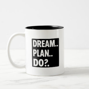Träume. Plane. Tue. – Minimalistische Motivations- Zweifarbige Tasse