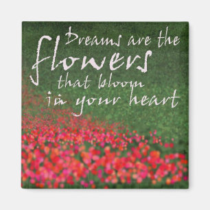 Träume sind die Blume Magnet