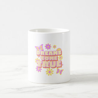 Träume Treten Sie ein Kaffeetasse
