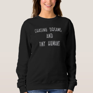 Träume und winzige menschliche Mamas nachahmen Sweatshirt