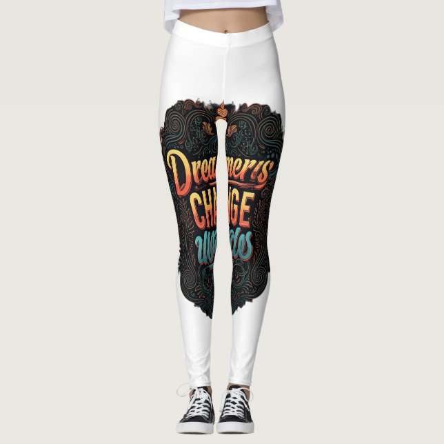 "Träume verändern Welten." Leggings (Vorderseite)
