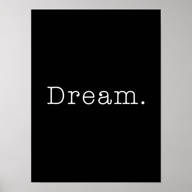 Träume. Vorlage für Schwarz-Weiß-Traum-Zitate Poster (Vorne)