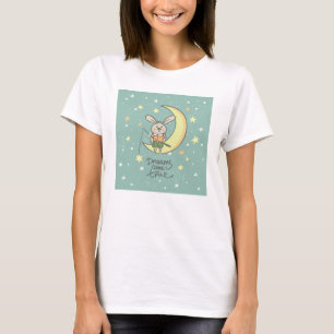 Träume wahr werden   Sonnig auf dem Mond T-Shirt