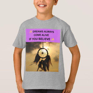 ✨ TRÄUME WERDEN IMMER LEBENDIG, WENN DU GLAUBST ✨ T-Shirt