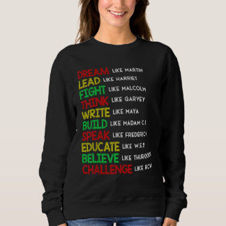 Träume wie Martin Lead wie Harriet Black History Sweatshirt