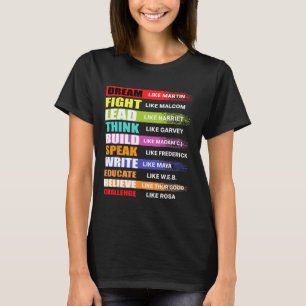 Träume wie Martin Lead wie Harriet Black History T-Shirt