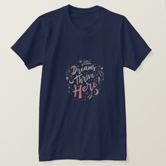 Träume: Wo Träume in Shirt Geblüht werden (Design vorne)