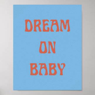 Träumen auf dem Babyposter Mauer in Blue & Orange Poster