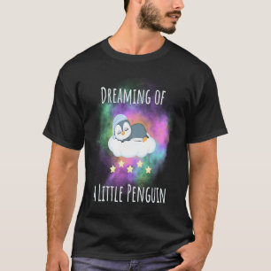 Träumen eines kleinen Pinguins Funny Pinguin For K T-Shirt