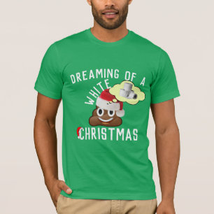 Träumen eines weißen Weihnachts Funny Gekackt Emoj T-Shirt