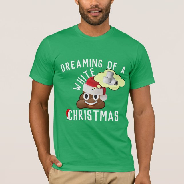 Träumen eines weißen Weihnachts Funny Gekackt Emoj T-Shirt (Vorderseite)