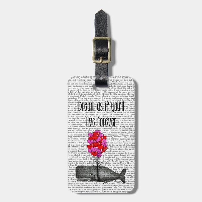 Träumen Sie, als ob Sie für immer leben Gepäckanhänger (Vorderseite vertikal)