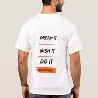 Träumen Sie große Herausforderung! T-Shirt