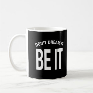 Träumen Sie nicht, es sei Hoodie Kaffeetasse