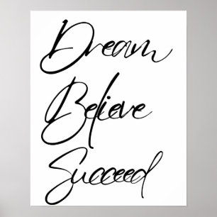 Traumglaube Erfolgsmotivation Schwarz-weiß Poster