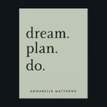 Traumplan Do | Moderne Minimalistische Größe Grün Postkarte<br><div class="desc">Ein wunderschöner Weise grüner Planer mit dem Typografie Zitat "Traumplan do" in schwarz. Der Name kann leicht personalisiert werden! Das perfekte inspirierende Geschenk oder Accessoire für jeden Zweck!</div>