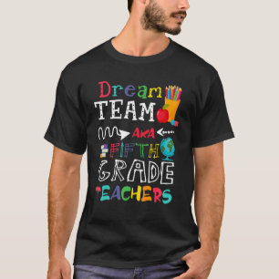 Traumteam Fünfte Klasse Lehrer Team 5th Grade T-Shirt