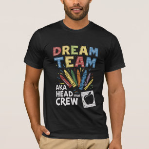 Traumteam-Head-Start-Crew-Lehrer Frühe Kindheit T-Shirt