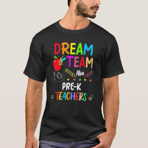 Traumteam Pre-K-Lehrer zurück in die Schule T-Shirt