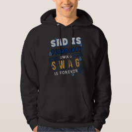 traurig ist temporär und die Swag ist ewig Hoodie