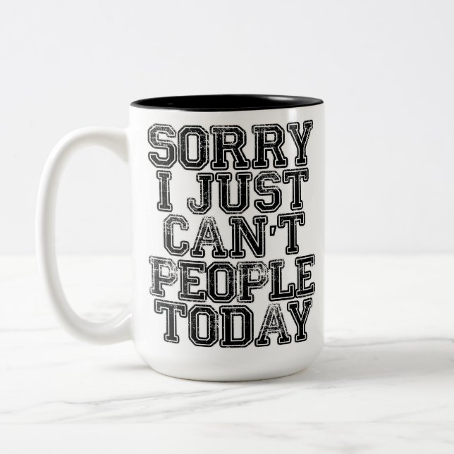 Traurig kann ich gerade nicht Leute heute Zweifarbige Tasse (Links)