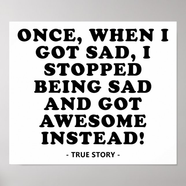 Traurig zu Phantastischem Funny Poster (Vorne)